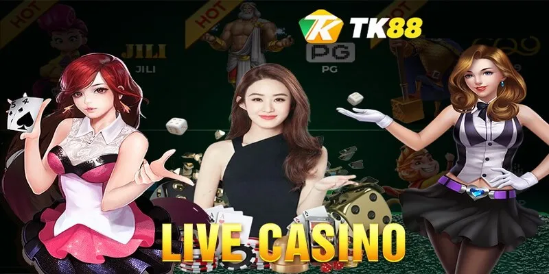 Live casino TK88 hấp dẫn